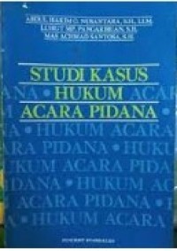 Image of Studi Kasus Hukum Acara Pidana