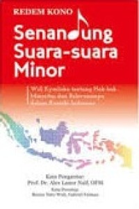 Image of Senandung Suara-suara Minor: Will Kymlicka Tentang Hak-hak Minoritas dan Relevansinya Dalam Konteks Indonesia
