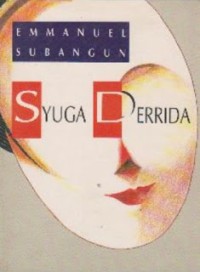 Image of Syuga Derrida; Jejak Langkah Posmodernisme di Indonesia