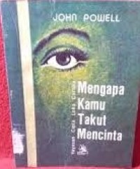 Image of Mengapa Kamu Takut Mencinta