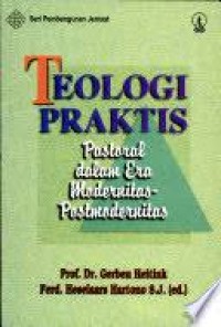 Image of Teologi Praktis: Pastoral dalam Era Modernitas-Postmodernitas
