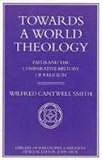 Image of Towards a World Theology: Faith and the Comparative History of Religion