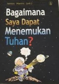Image of Bagaimana Saya Dapat Menemukan Tuhan?
