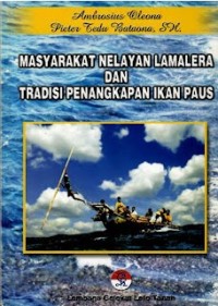 Image of Masyarakat Nelayan Lamalera dan Tradisi Penangkapan Ikan Paus
