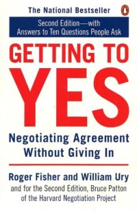 Image of Getting to Yes : Negotiating Agreement Without Giving In