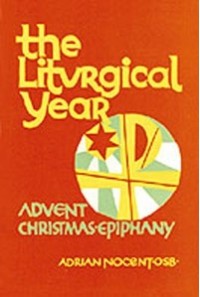 Image of The Liturgical Year Volume One : Advent, Christmas, Epiphany