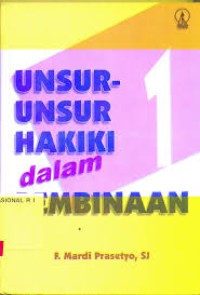 Image of Unsur-unsur Hakiki dalam Pembinaan: Hidup Bakti 1