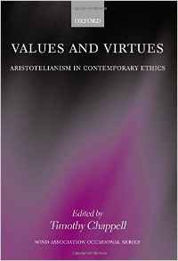 Image of Values and virtues: Aristotelianism in Contemporary Ethics