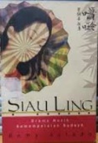 Image of Siau Ling: Drama Musik Kemempelaian Budaya