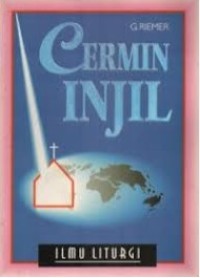 Image of Cermin Injil : Ilmu Liturgi