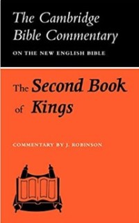 Image of The Cambridge Bible Commentary on the English Bible : The Second Book of Kings
