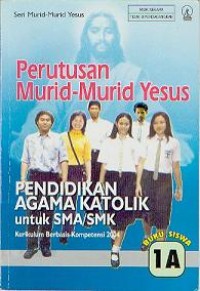 Image of Pendidikan Agama Katolik Untuk SMU/SMK. Buku Guru 1. perutusan Murid-murid Yesus