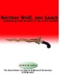 Image of Neither Wolf, nor Lamb : Embracing Civil Society in the Aceh Conflict