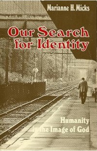 Image of Our Search for Identity : Humanity in the Image of God